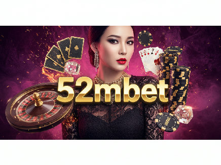 52m bet สมัครสมาชิก